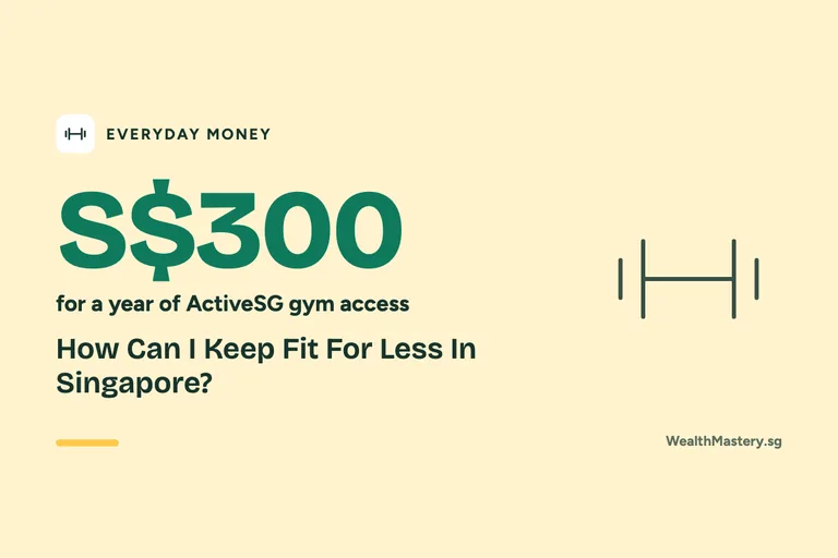 Card showing S$300: How Can I Keep Fit For Less In Singapore?